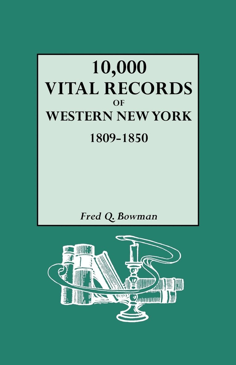 10,000 Vital Records of Western New York, 1809-1850 1