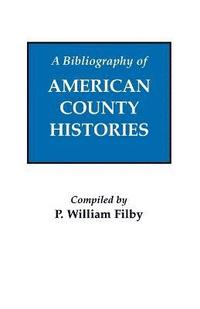 bokomslag Bibliography of American County Histories