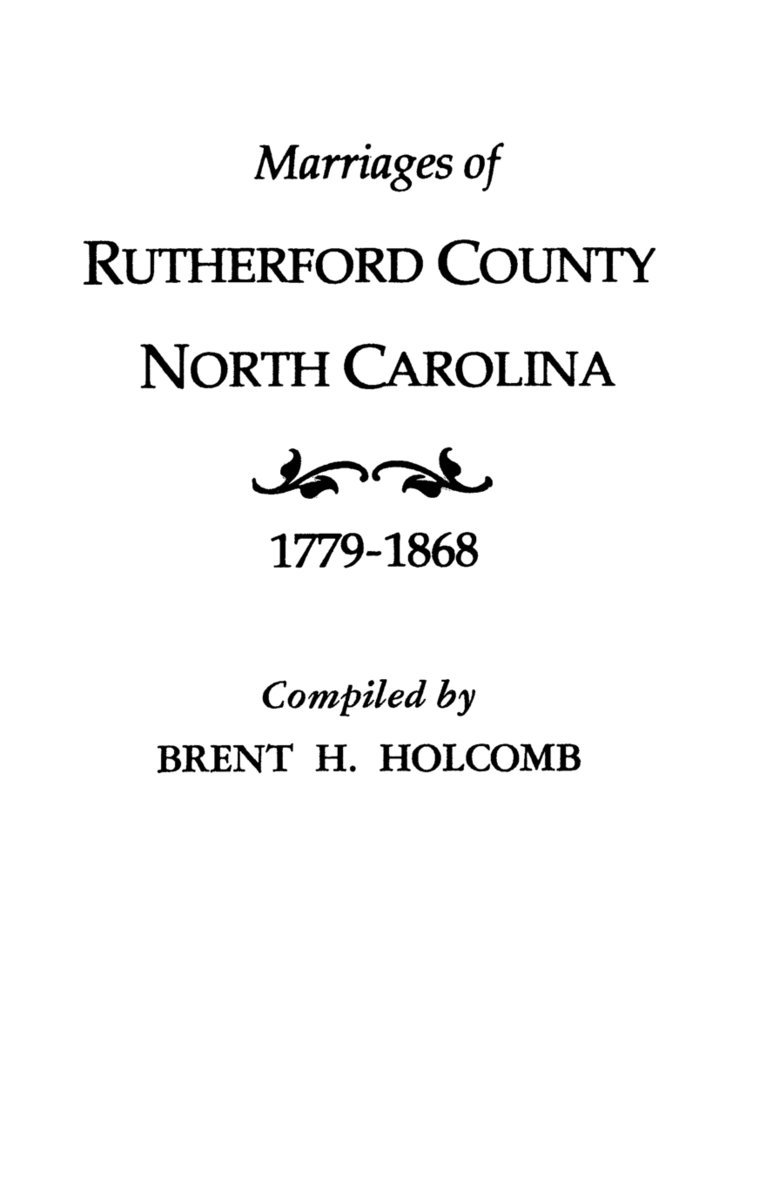 Marriages of Rutherford County, North Carolina, 1779-1868 1