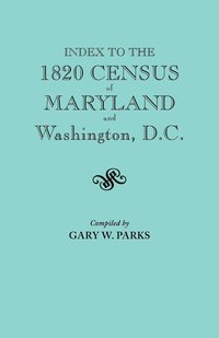 bokomslag Index to the 1820 Census of Maryland and Washington, D.C.