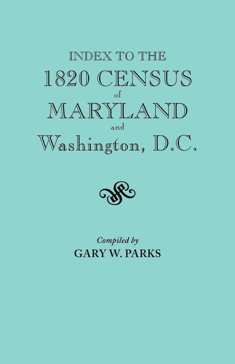 Index to the 1820 Census of Maryland and Washington, D.C. 1