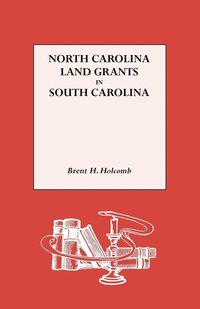 bokomslag North Carolina Land Grants in South Carolina