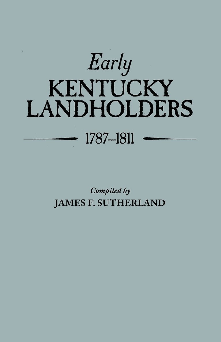 James F Sutherland, James F. Sutherland - Early Kentucky Landholders, Häftad
