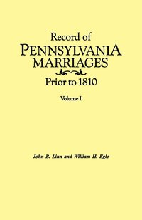 bokomslag Record of Pennsylvania Marriages Prior to 1810. In Two Volumes. Volume I