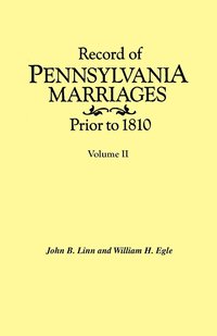 bokomslag Record of Pennsylvania Marriages Prior to 1810. In Two Volumes. Volume II