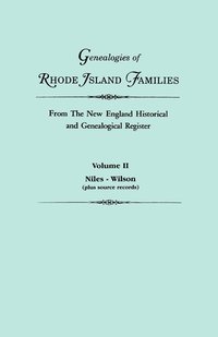 bokomslag Genealogies of Rhode Island Families from the New England Historical and Genealogical Register. in Two Volumes. Volume II