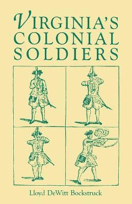Virginia's Colonial Soldiers 1