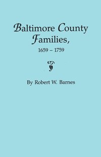bokomslag Baltimore County Families, 1659-1759