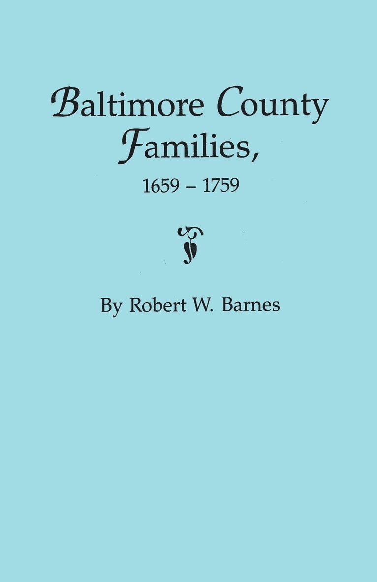 Baltimore County Families, 1659-1759 1