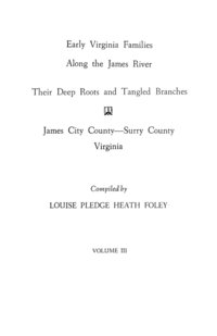 bokomslag Early Virginia Families Along the James River, Vol. III