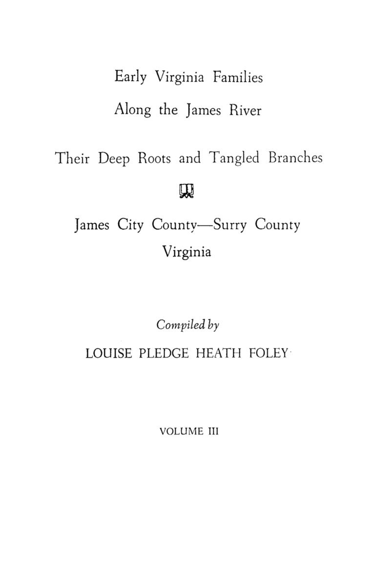 Early Virginia Families Along the James River, Vol. III 1