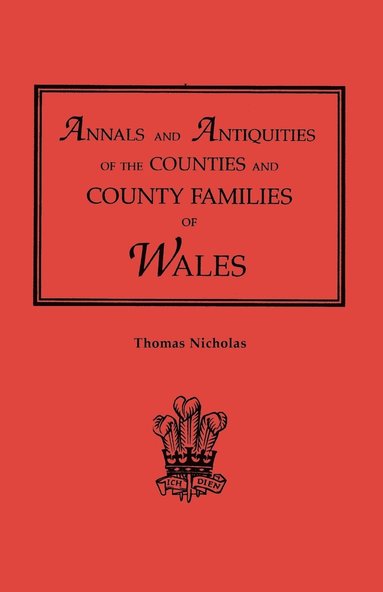 bokomslag Annals and Antiquities of the Counties and County Families of Wales [Revised and Enlarged Edition, 1872]. in Two Volumes. Volume II