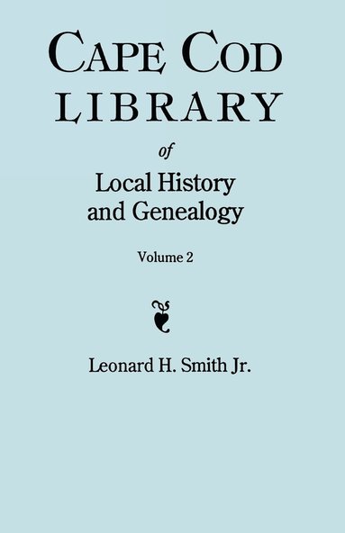 bokomslag Cape Cod Library of Local History and Genealogy. A Facsimile Edition of 108 Pamphlets Published in the Early 20th Century. Volume 2