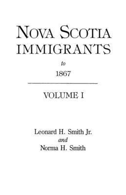 Nova Scotia Immigrants to 1867 1