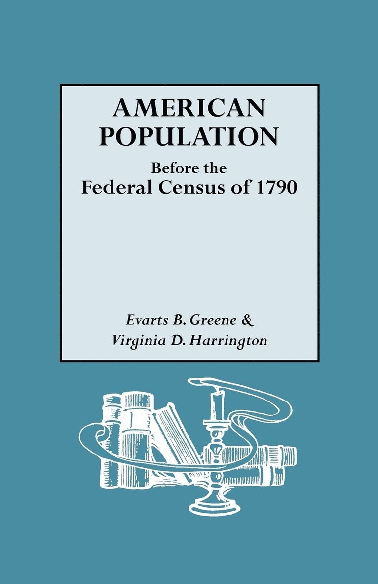 American Population before the Federal Census of 1790 1