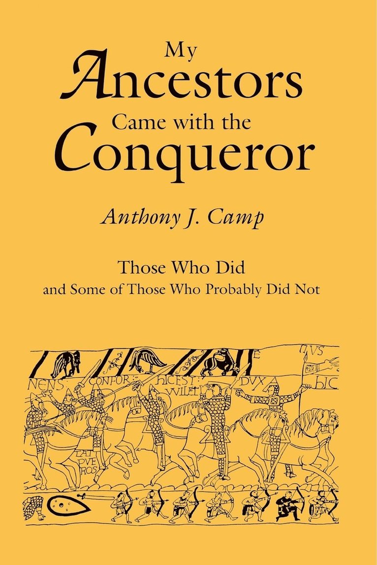 Anthony J. Camp - My Ancestors Came with the Conqueror, Häftad