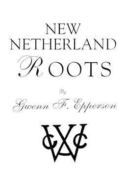 bokomslag New Netherland Roots