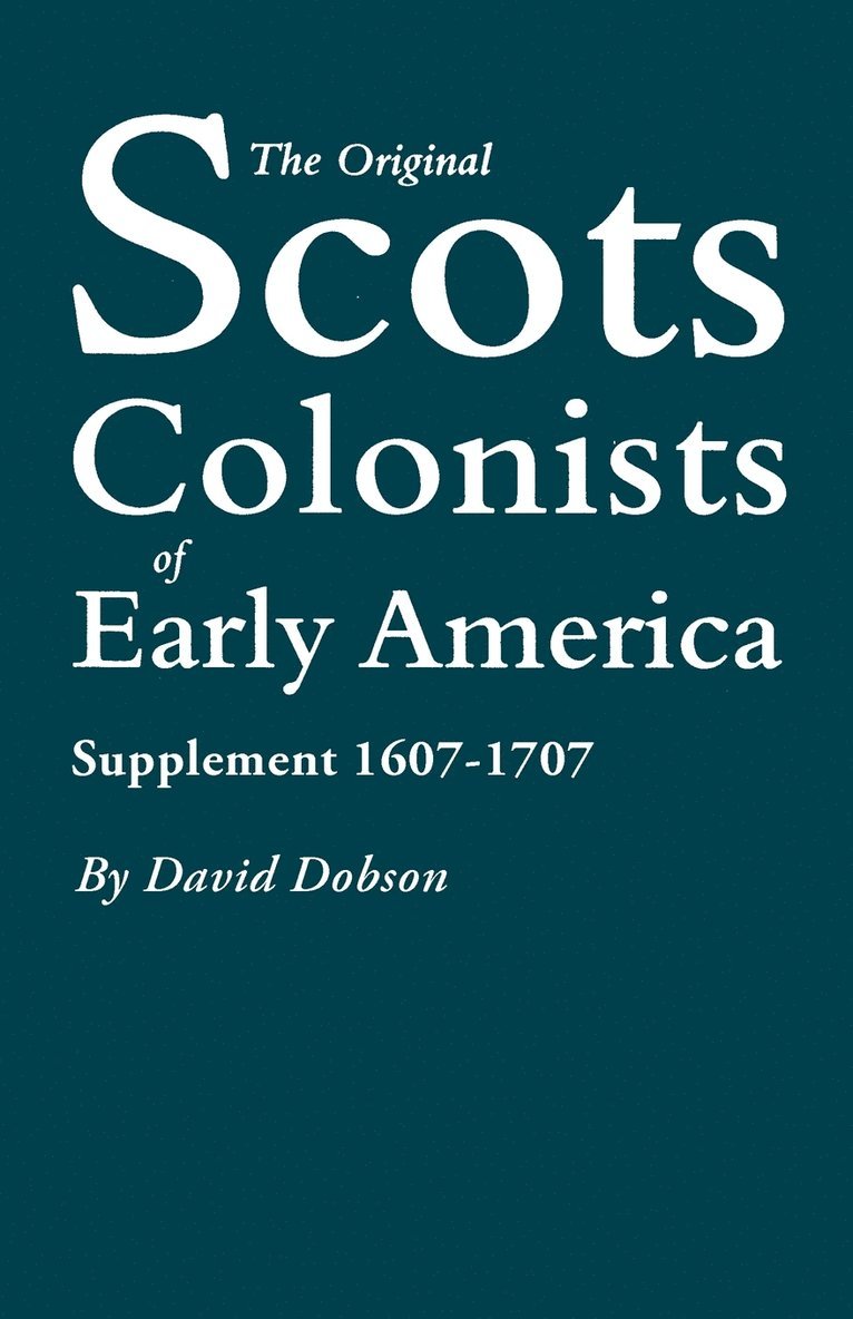 The Original Scots Colonists of Early America 1