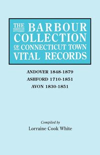 bokomslag The Barbour Collection of Connecticut Town Vital Records. Volume 1