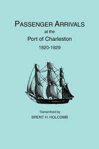 bokomslag Passenger Arrivals at the Port of Charleston, 1820-1829