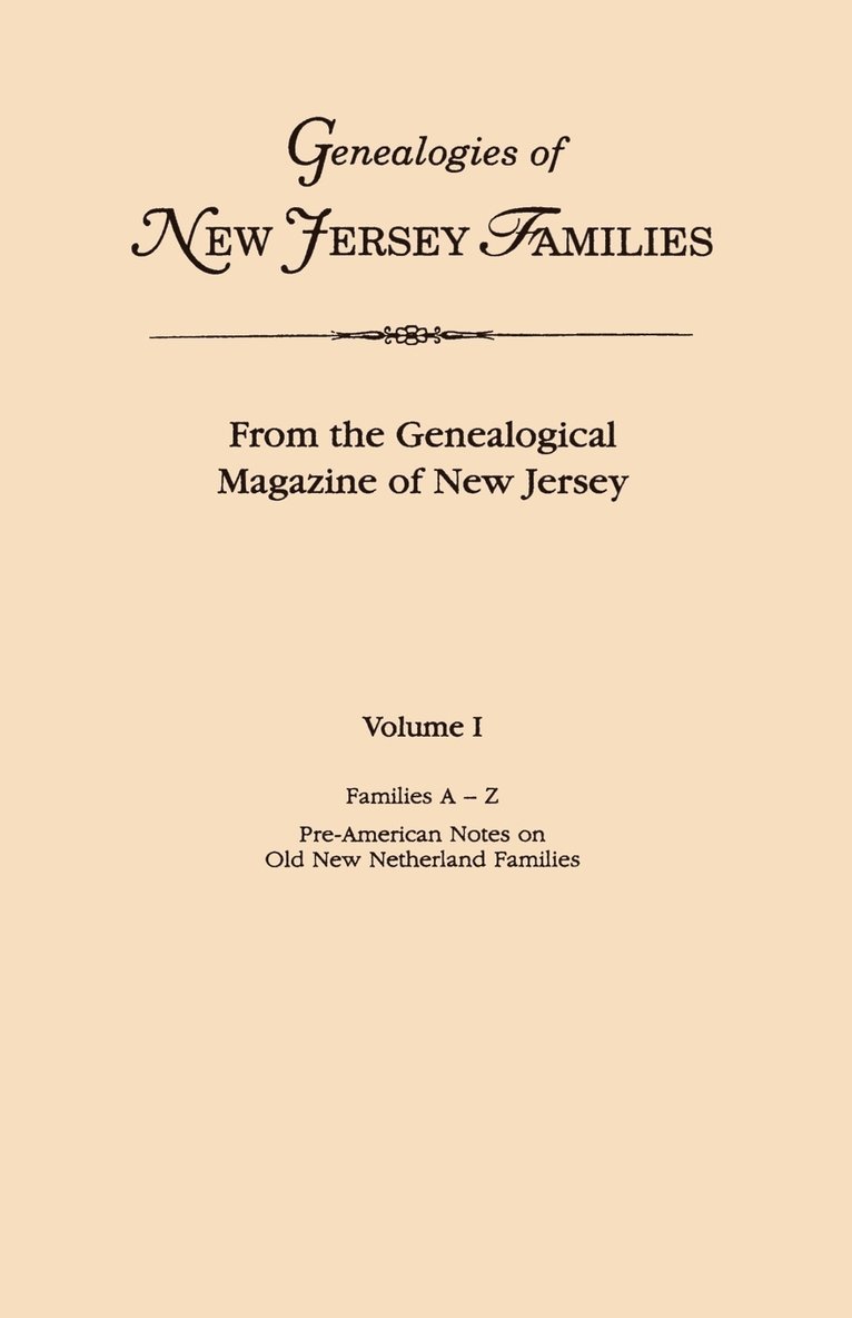 Genealogies of New Jersey Families: 1 1