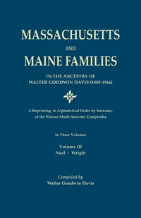 bokomslag Massachusetts and Maine Families in the Ancestry of Walter Goodwin Davis