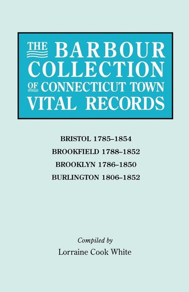 bokomslag The Barbour Collection of Connecticut Town Vital Records. Volume 4