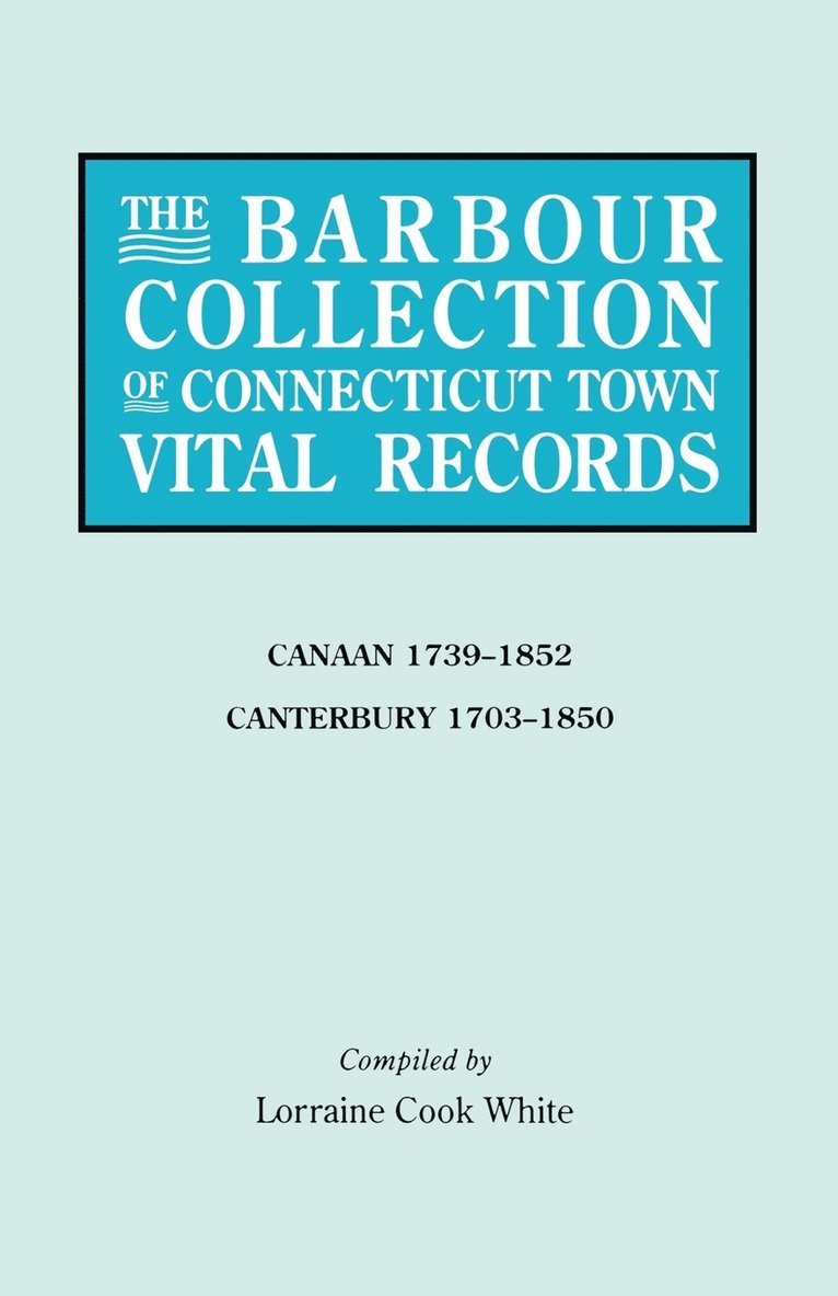 The Barbour Collection of Connecticut Town Vital Records. Volume 5 1