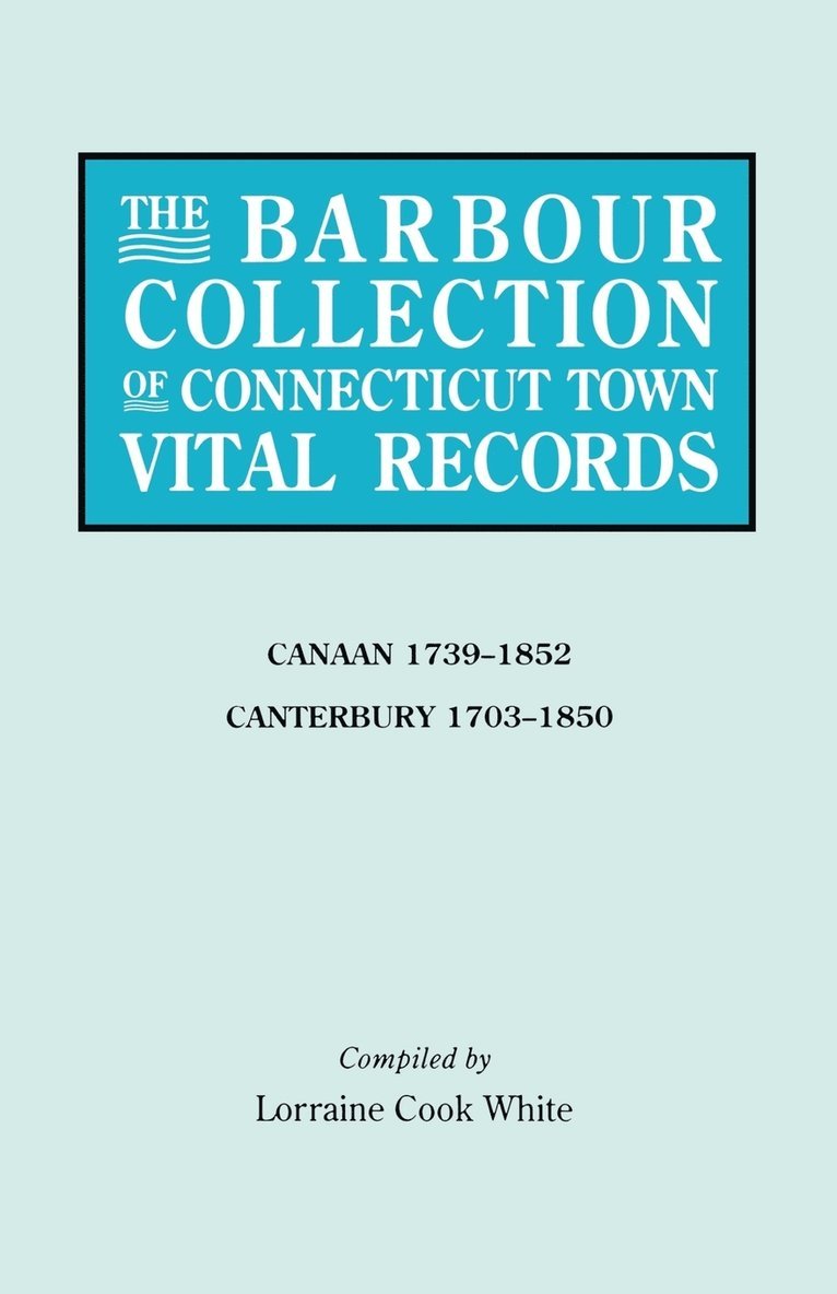 Barbour Collection of Connecticut Town Vital Records. Volume 5