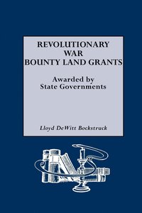 bokomslag Revolutionary War Bounty Land Grants