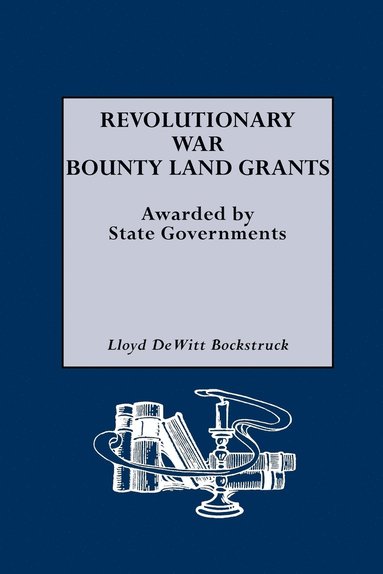bokomslag Revolutionary War Bounty Land Grants