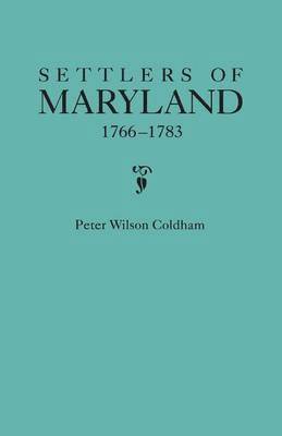 Settlers of Maryland, 1766-1783 1