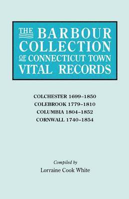 bokomslag The Barbour Collection of Connecticut Town Vital Records [Vol. 7]