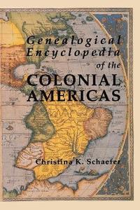 bokomslag Genealogical Encyclopedia of the Colonial Americas