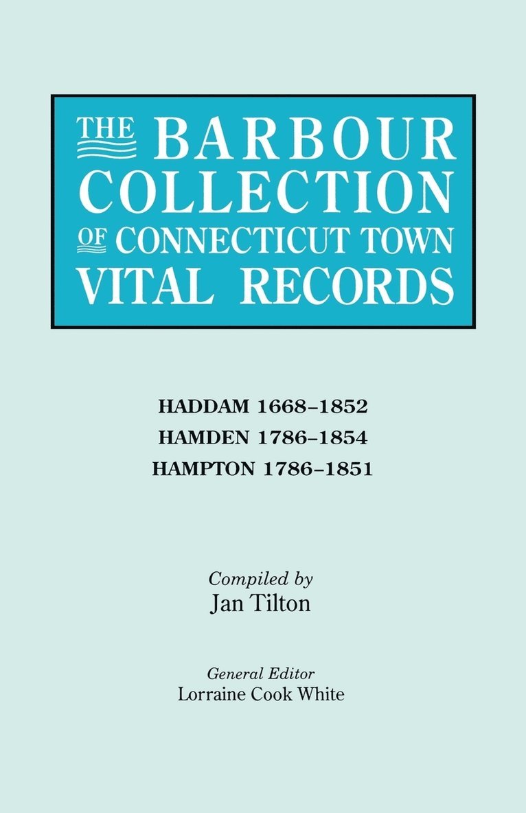 The Barbour Collection of Connecticut Town Vital Records. Volume 17 1