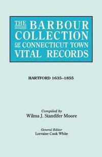 bokomslag The Barbour Collection of Connecticut Town Vital Records [Vol. 19]