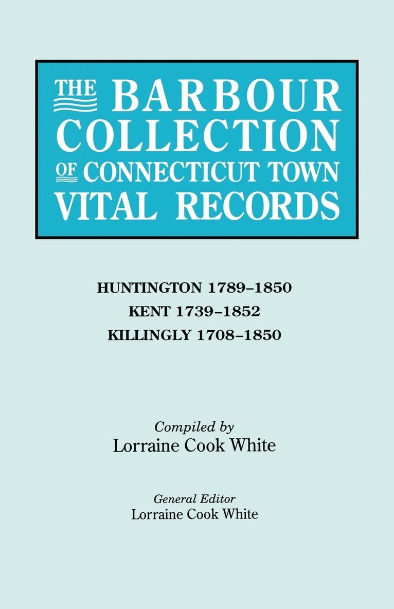 The Barbour Collection of Connecticut Town Vital Records. Volume 20 1