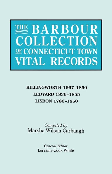 bokomslag Barbour Collection of Connecticut Town Vital Records. Volume 21