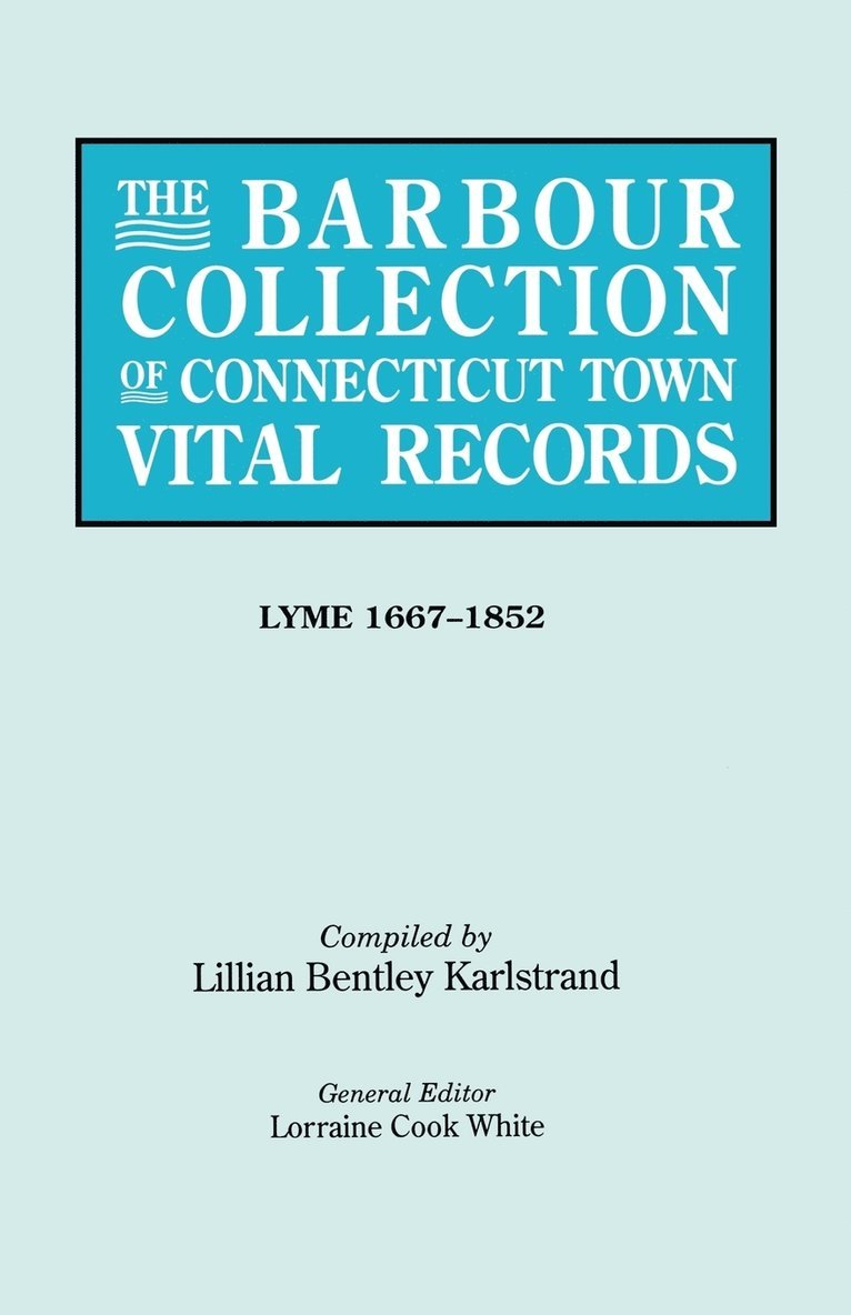 The Barbour Collection of Connecticut Town Vital Records. Volume 24 1