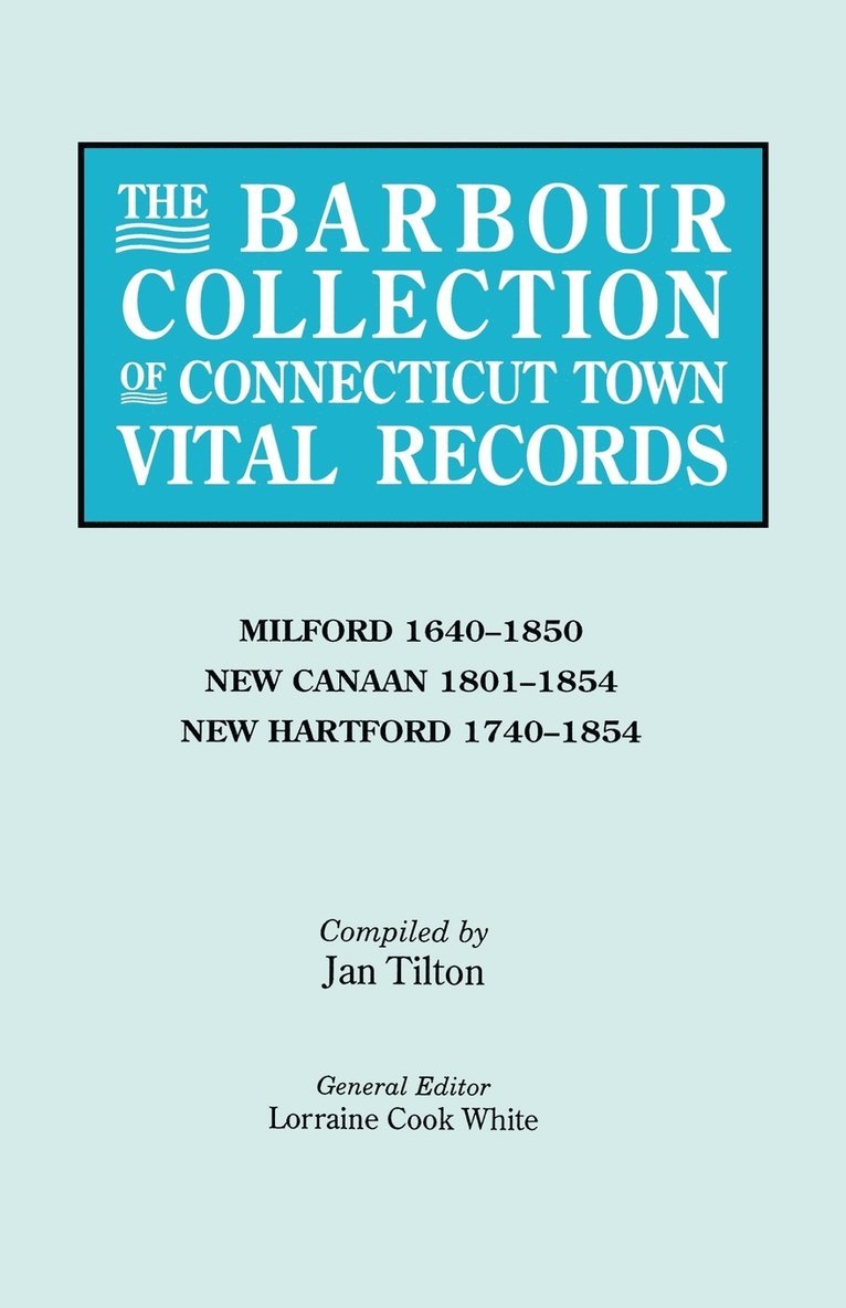 The Barbour Collection of Connecticut Town Vital Records. Volume 28 1