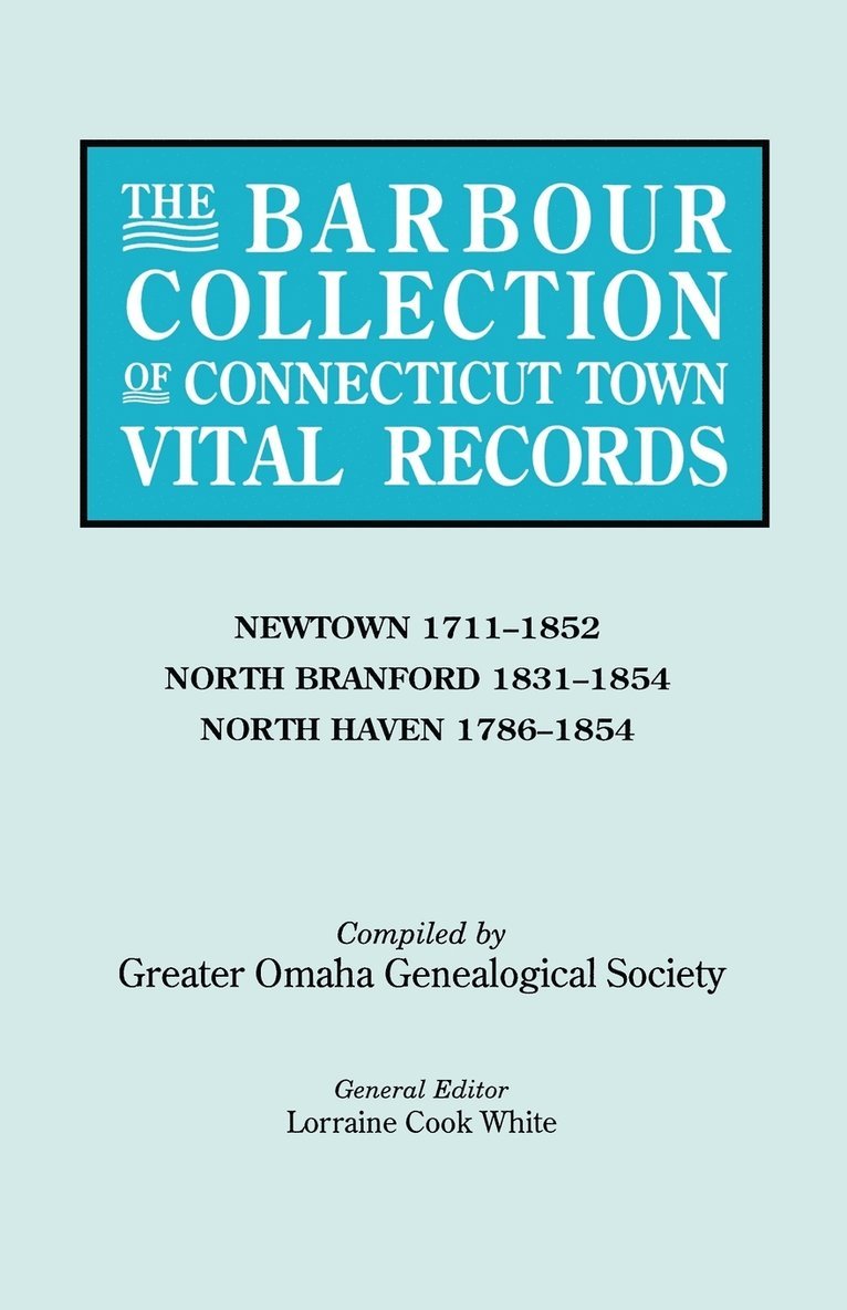 The Barbour Collection of Connecticut Town Vital Records. Volume 31 1