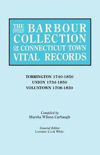 bokomslag The Barbour Collection of Connecticut Town Vital Records [Vol. 47]