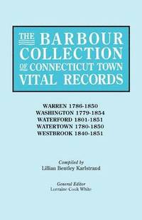 bokomslag The Barbour Collection of Connecticut Town Vital Records [Vol. 49]