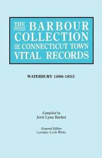 bokomslag The Barbour Collection of Connecticut Town Vital Records [Vol. 50]