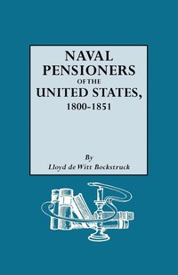 bokomslag Naval Pensioners of the United States, 1800-1851