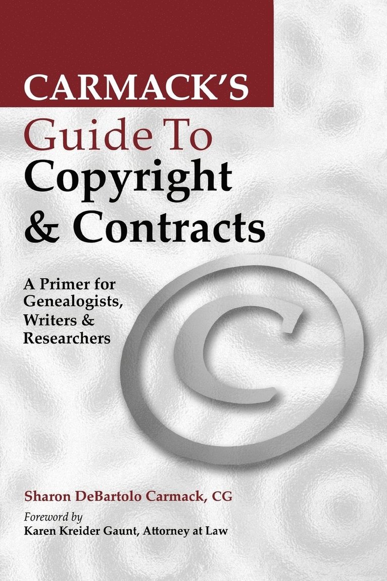 Carmack's Guide to Copyright & Contracts 1