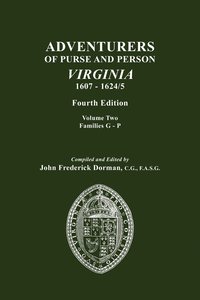 bokomslag Adventurers of Purse and Person, Virginia, 1607-1624/5. Fourth Edition. Volume II, Families G-P