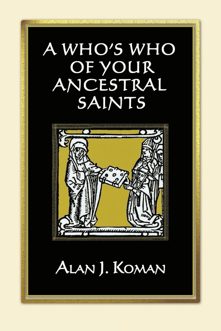 Alan J. Koman - Who's Who of Your Ancestral Saints, Häftad