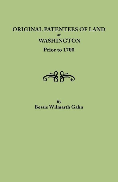 bokomslag Original Patentees of Land at Washington Prior to 1700