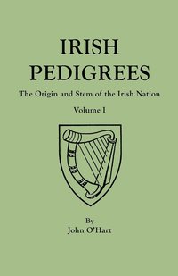 bokomslag Irish Pedigrees. Fifth Edition. In Two Volumes. Volume I